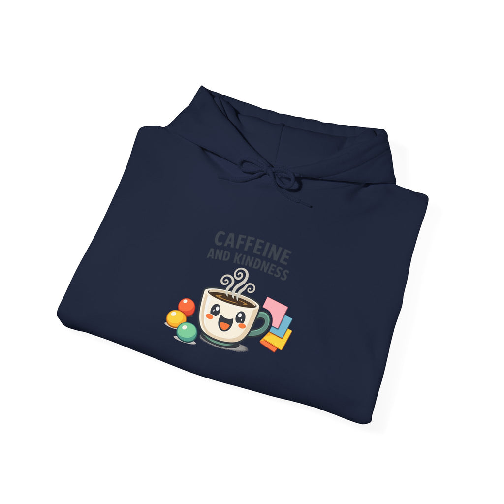 Caffeine and Kindness Hoodie - Cozy Coffee-Themed Sweatshirt