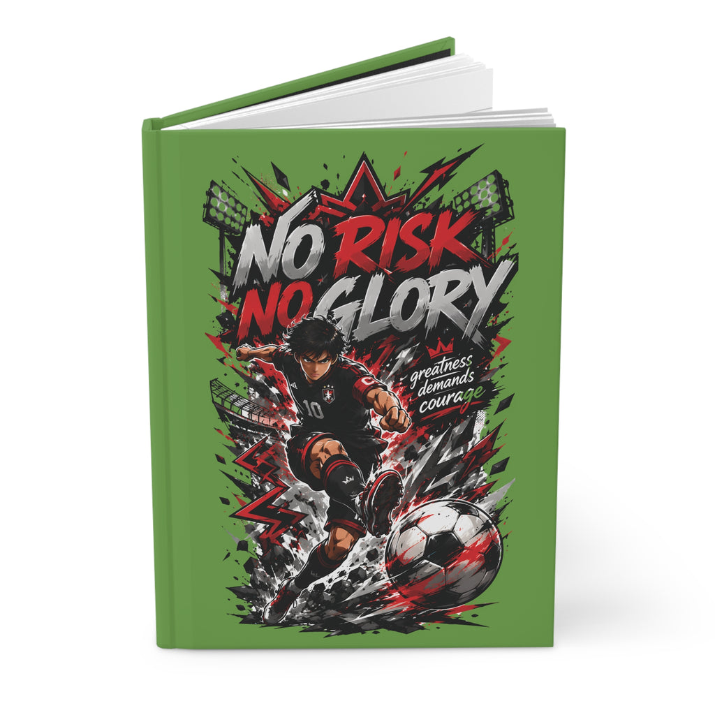 No Risk No Glory Soccer Hardcover Journal — Motivational Football Notebook for Players & Fans