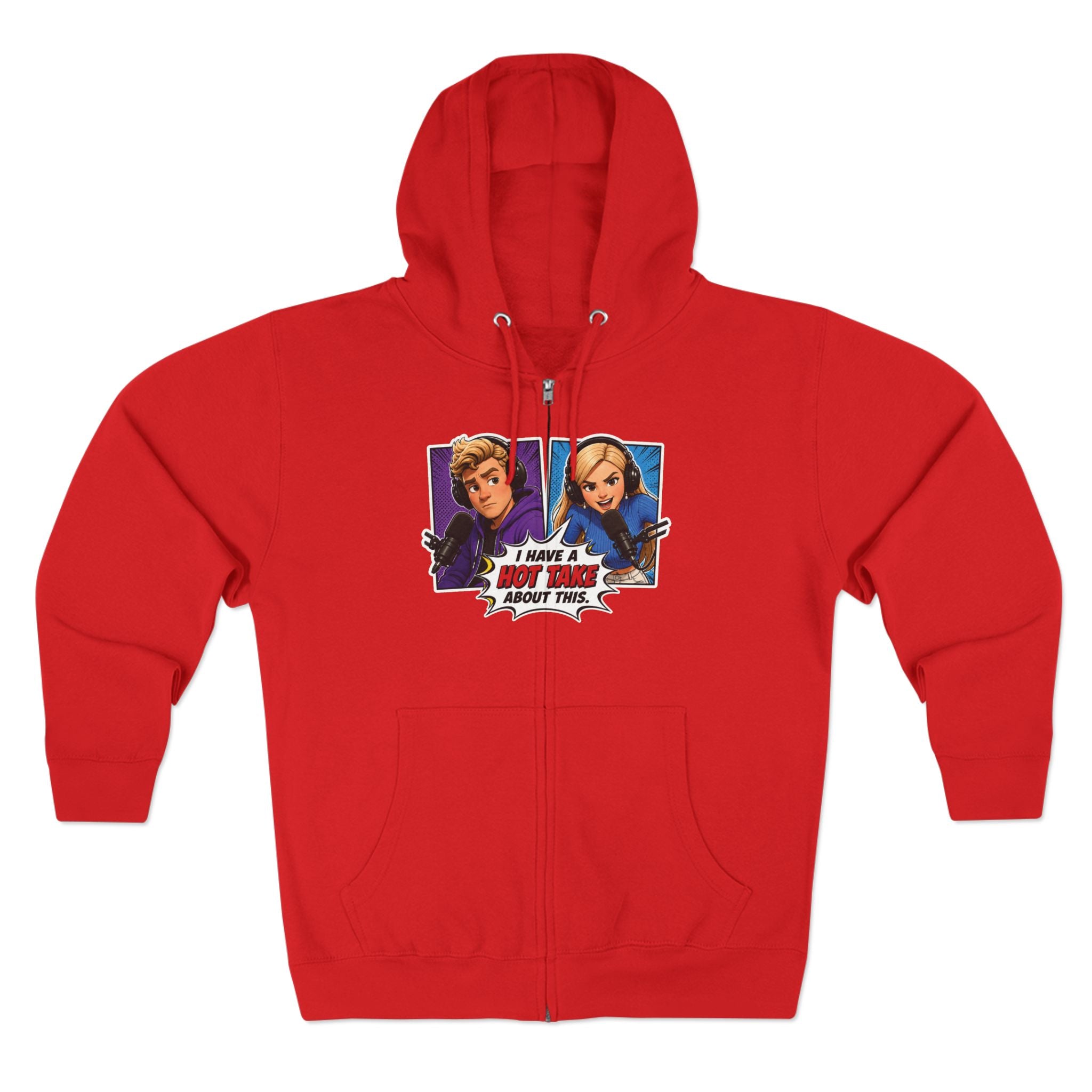 Pop Art "I Have a Hot Take About This" Zip Hoodie
