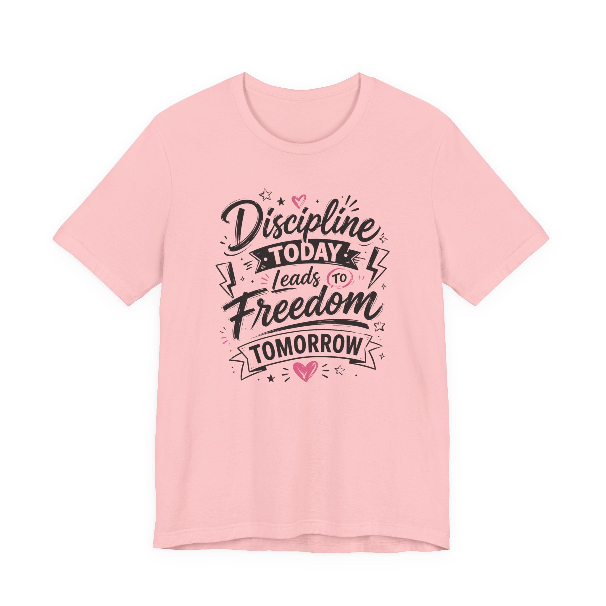 Discipline Today Leads to Freedom Tomorrow Tee — Motivational Fitness T-Shirt
