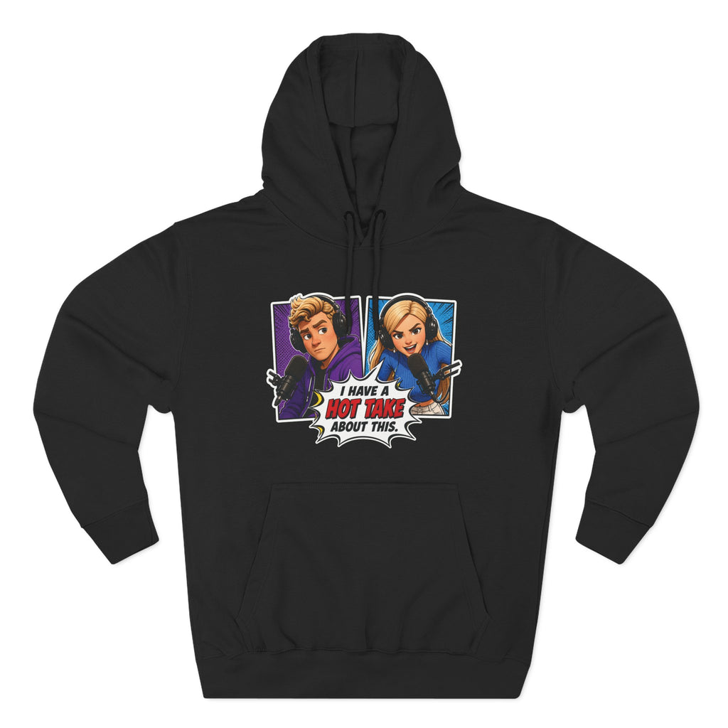 Hot Take Central Jake and Emma I Have a Hot Take Hoodie