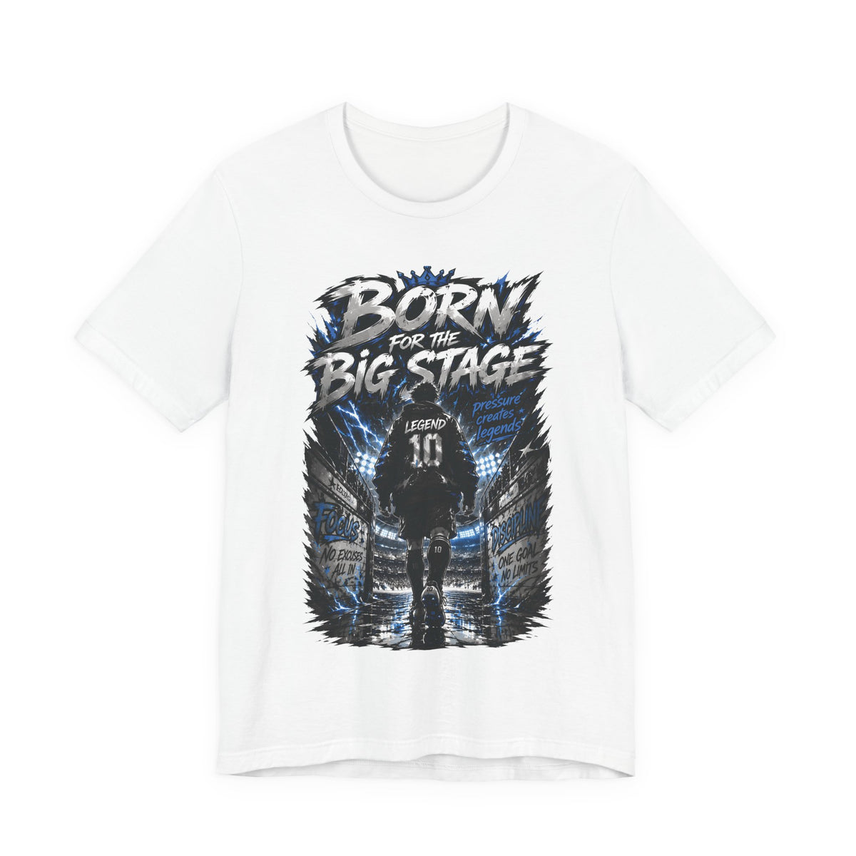 Born for the Big Stage Soccer Player T Shirt