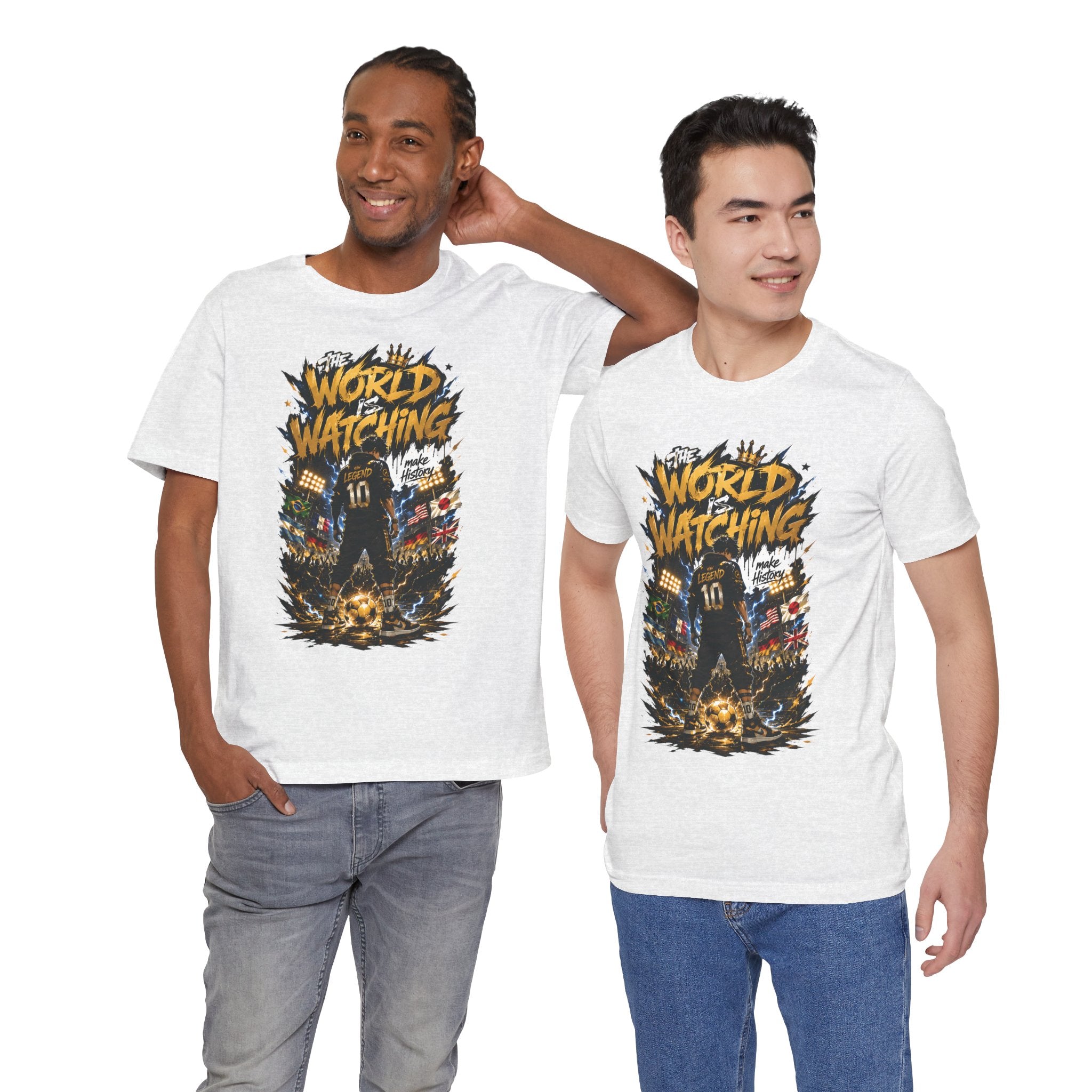 World Is Watching T-Shirt — Soccer Fan Graphic Tee ("The World Is Watching")