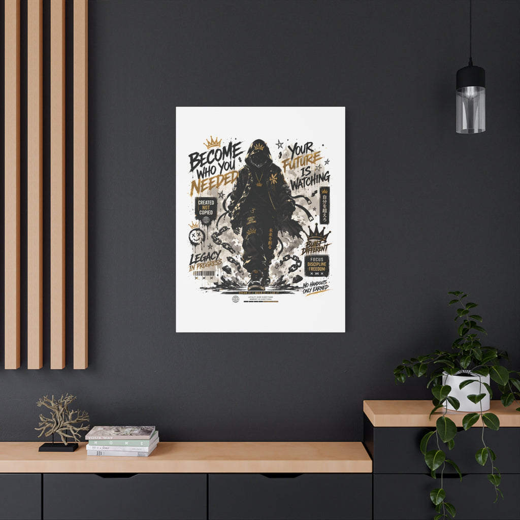 Motivational Street Art Canvas — "Become Who You Needed" Stretched Matte Print