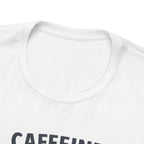Caffeine and Kindness T-Shirt - Casual Coffee Graphic Tee