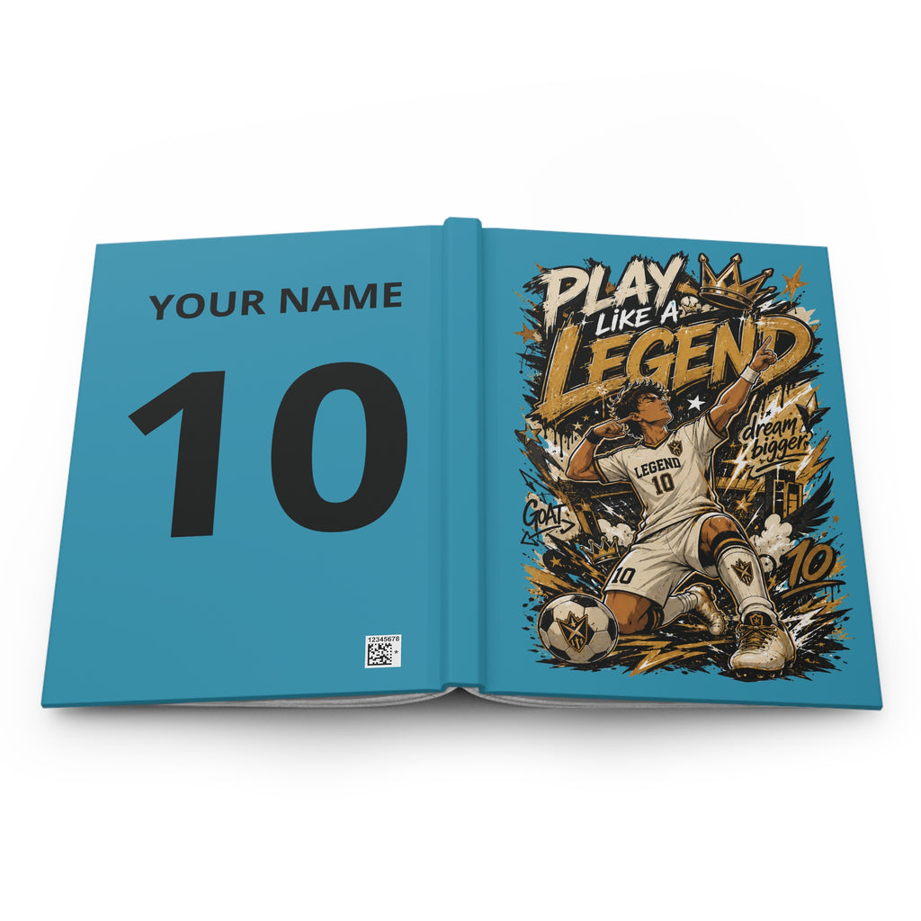 Play Like a Legend Soccer Journal — Personalized Hardcover Notebook (Add Name & Number)