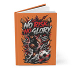 No Risk No Glory Soccer Hardcover Journal — Motivational Sports Notebook