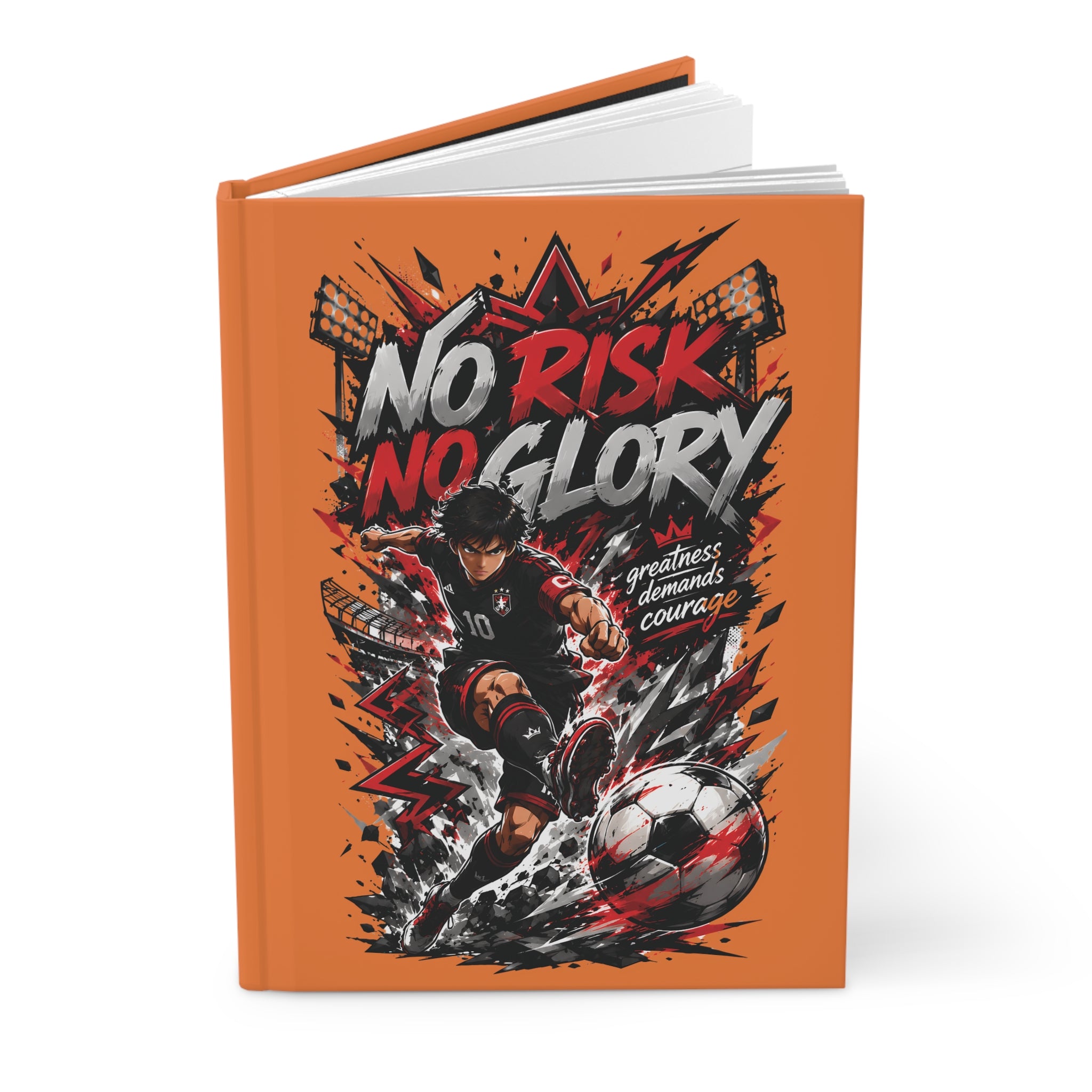 No Risk No Glory Soccer Hardcover Journal — Motivational Sports Notebook