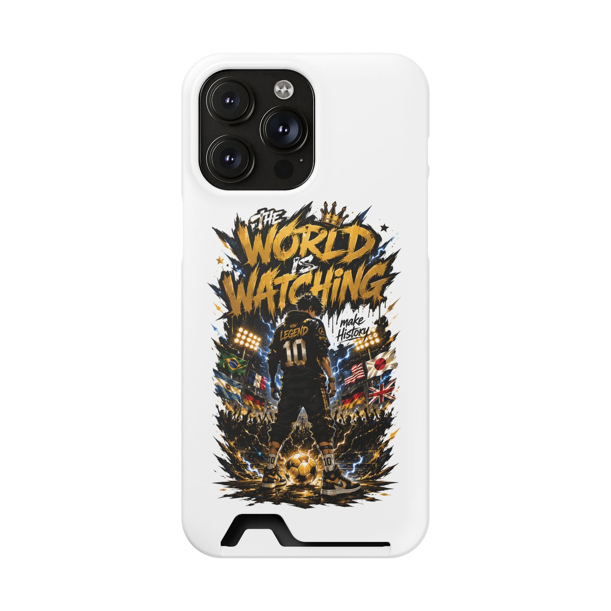 Phone Case — “The World Is Watching” Soccer Card-Holder Case