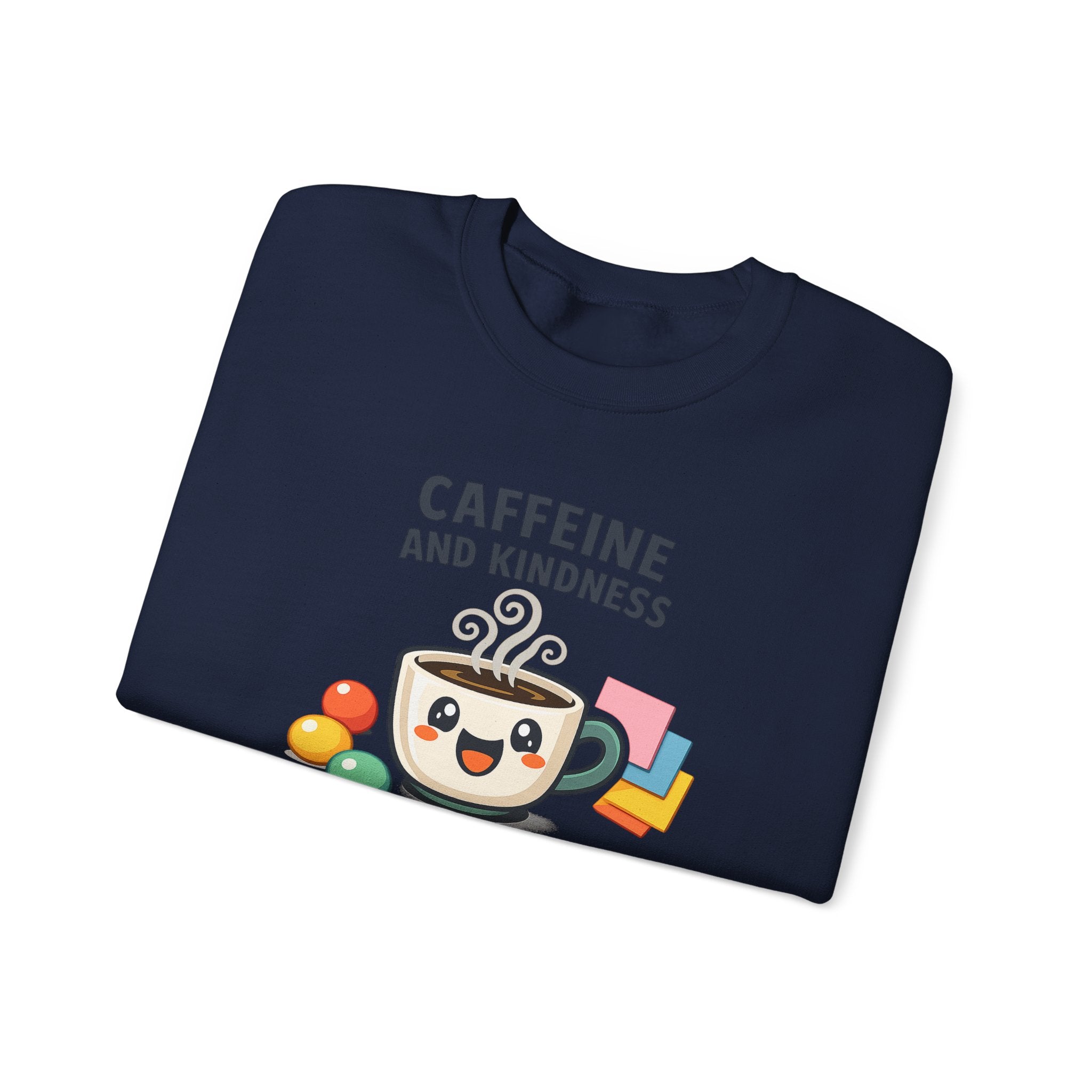 Caffeine and Kindness Sweatshirt – Coffee Lover Graphic Crewneck