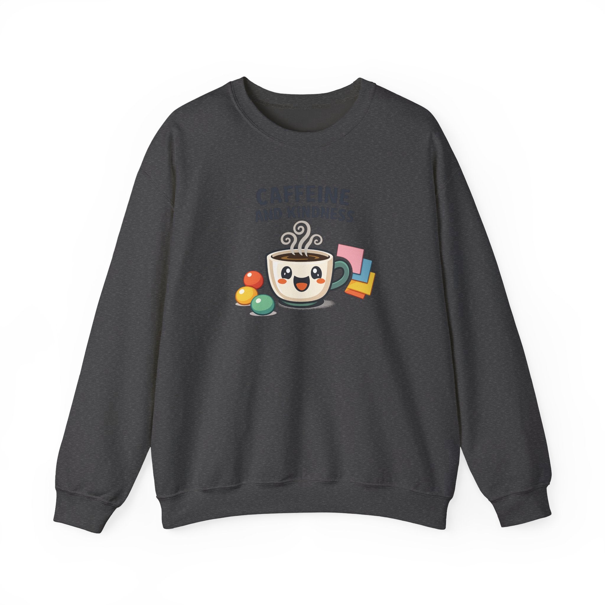 Caffeine and Kindness Sweatshirt | office humor, coffee fuel