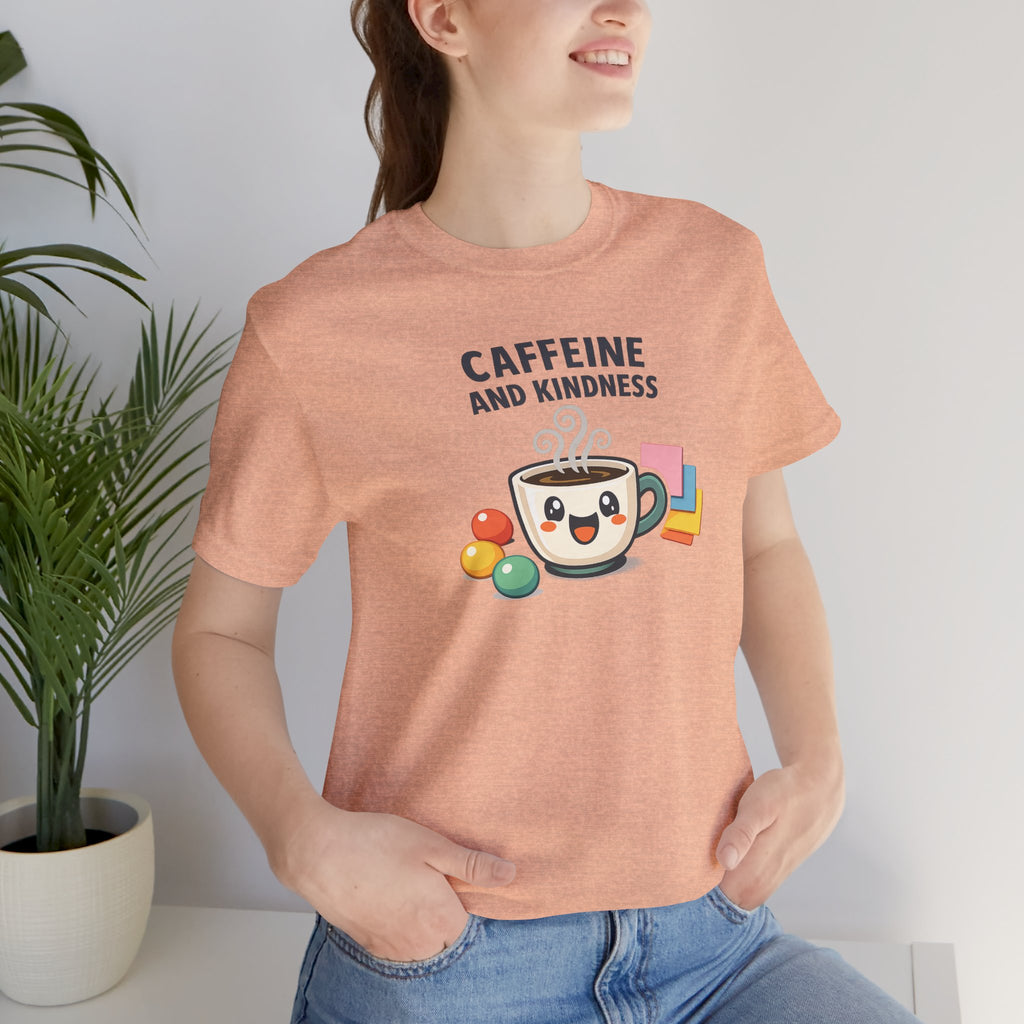 Caffeine and Kindness Tee | office humor, coffee fuel
