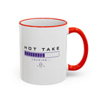 Hot Take Loading Mug — Funny Progress Bar Accent Rim & Handle Tea Coffee Cup