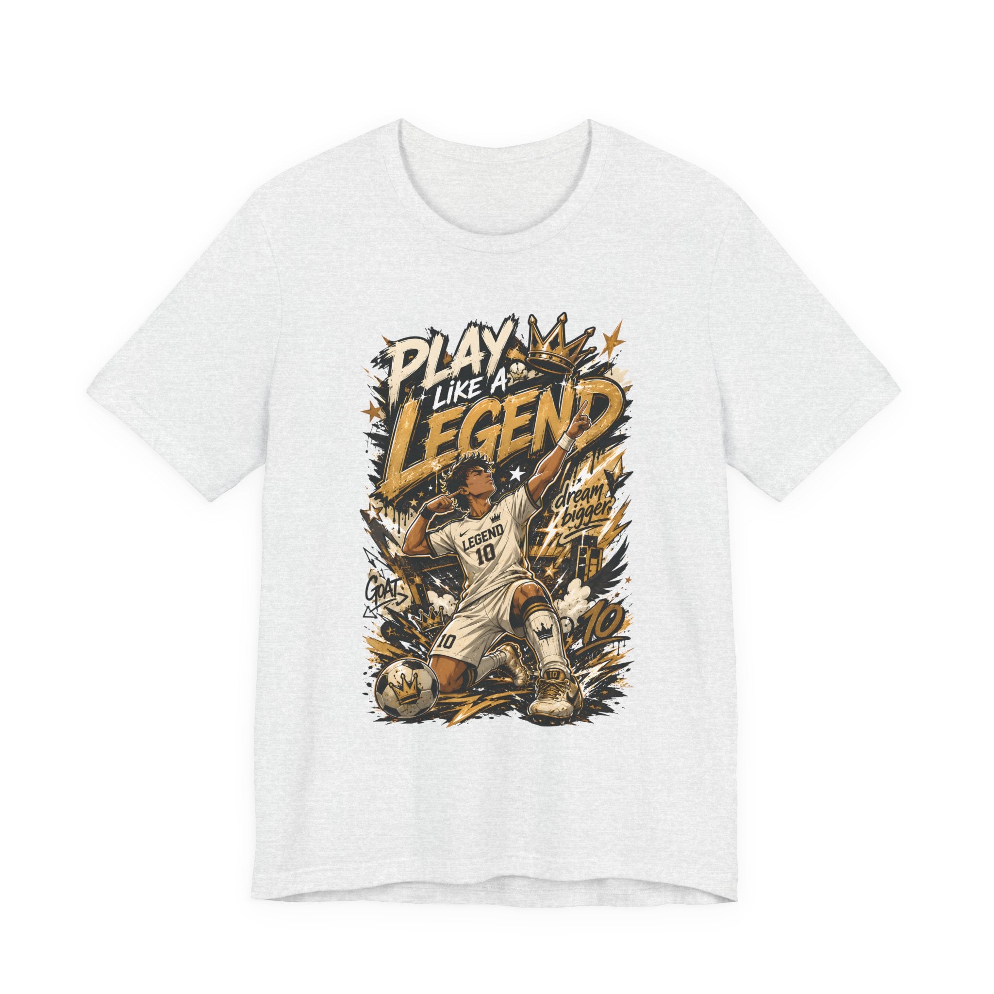 Play Like a Legend Soccer T-Shirt