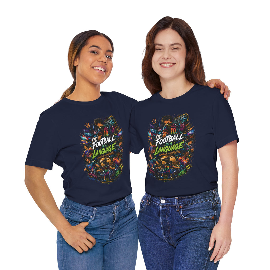 Football Is A Language T‑Shirt