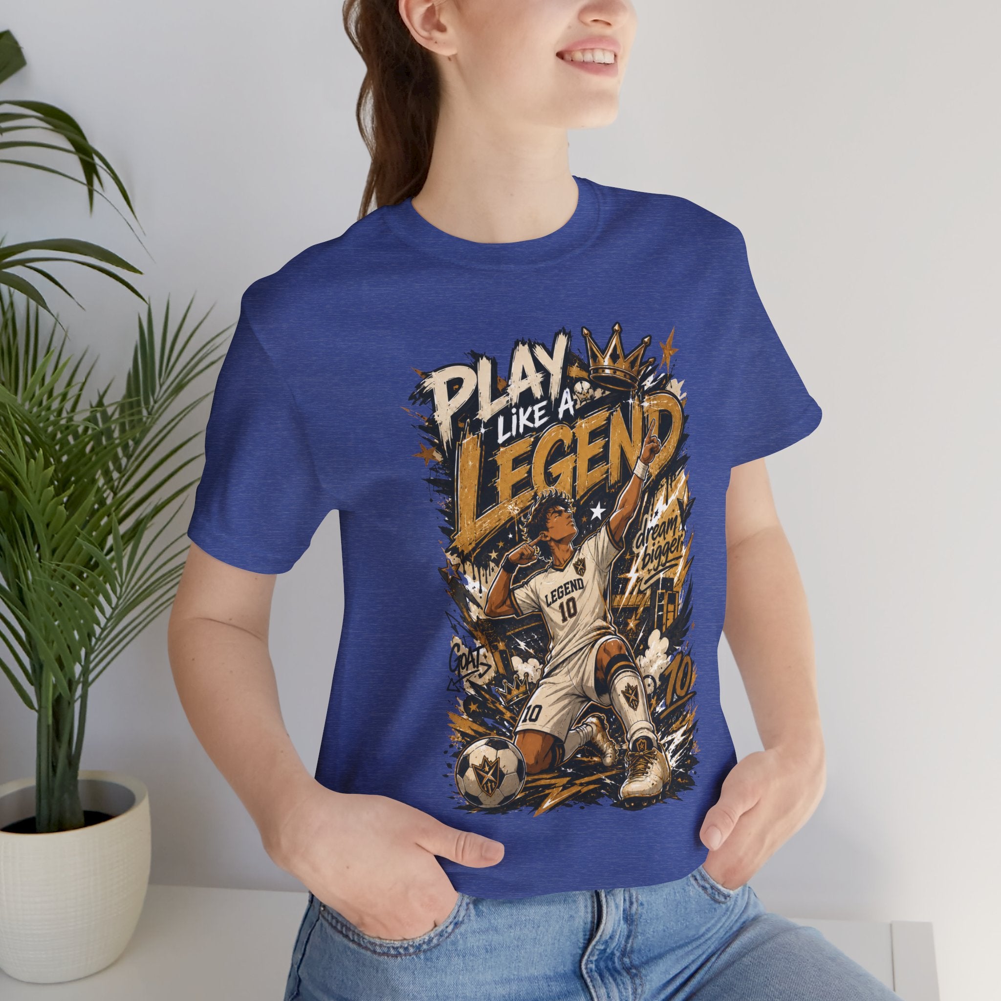 Play Like a Legend Soccer T-Shirt