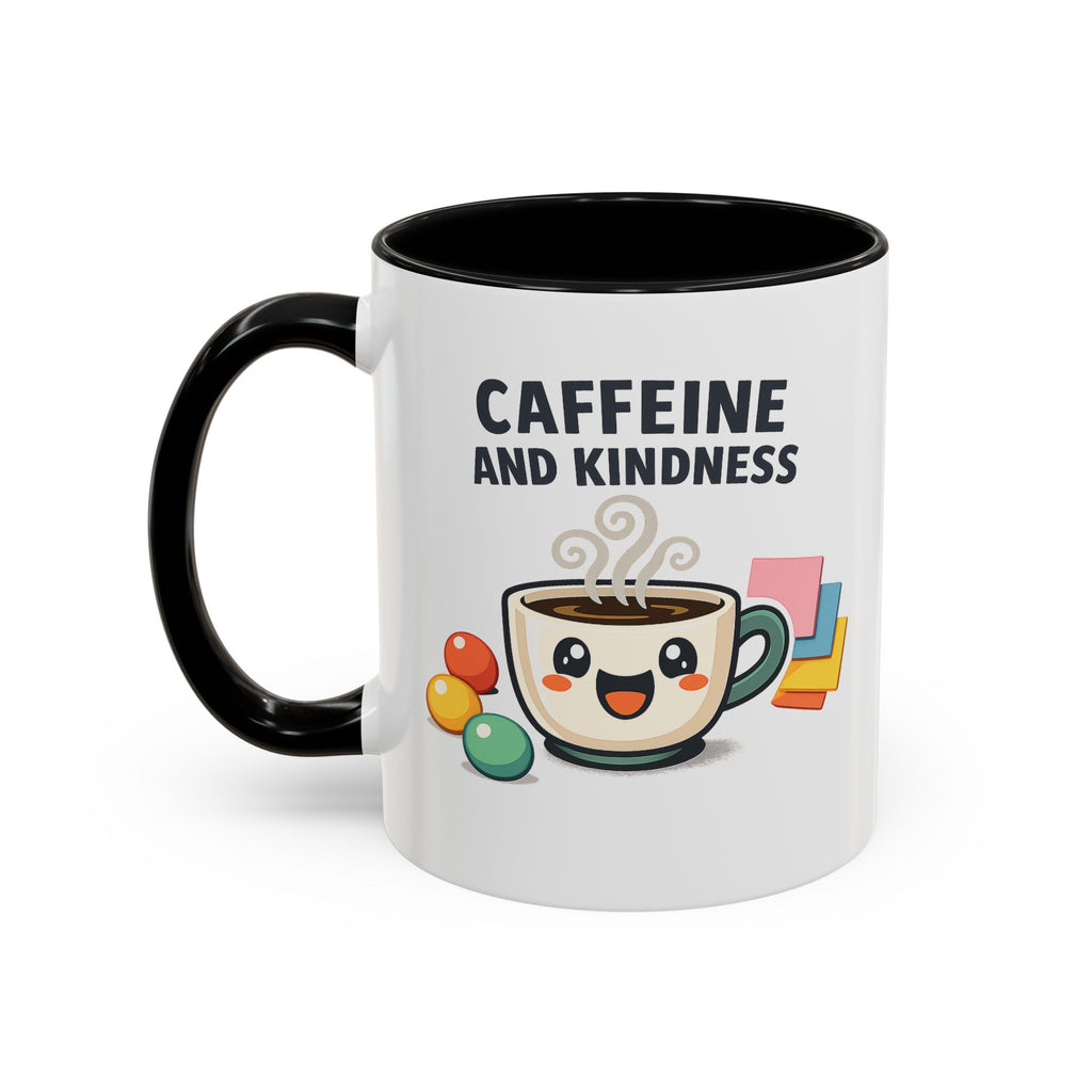 Caffeine and Kindness Coffee Mug – Ceramic Accent Mug (11oz / 15oz)