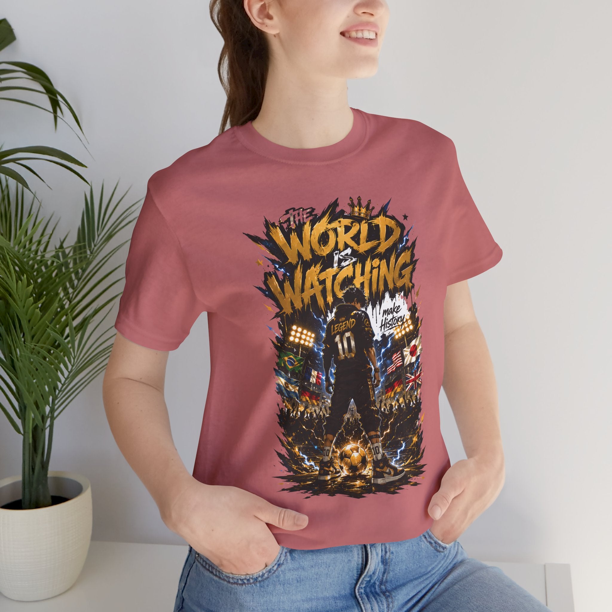 World Is Watching T-Shirt — Soccer Fan Graphic Tee ("The World Is Watching")