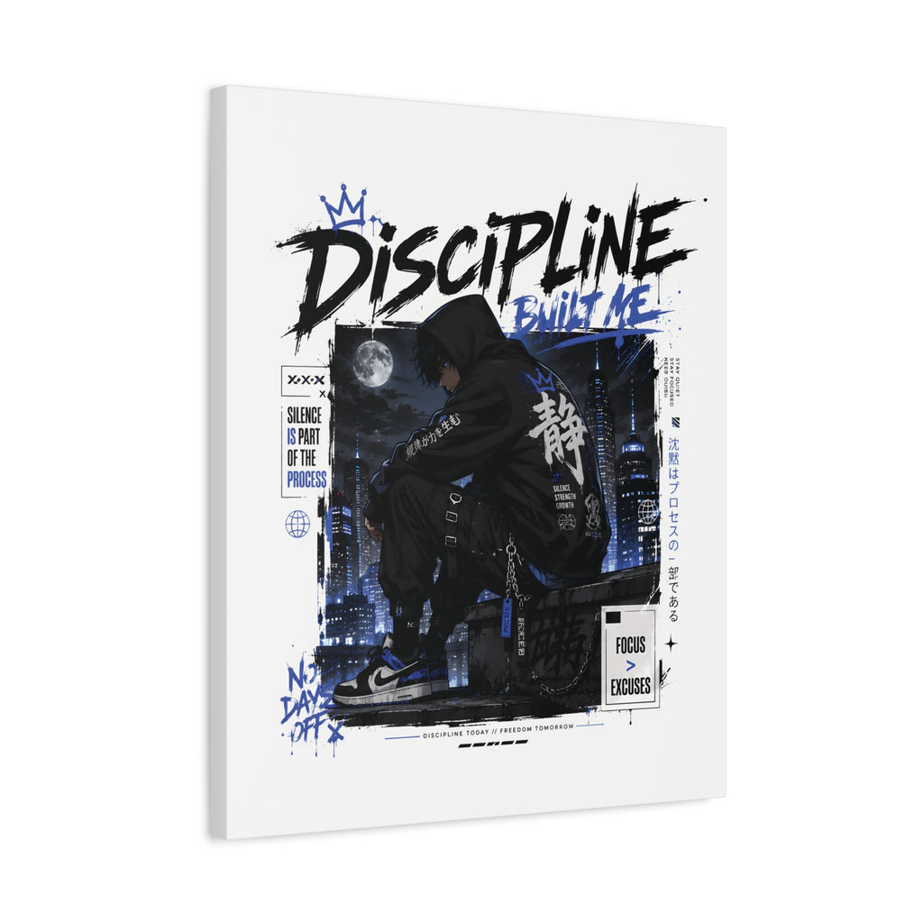 Discipline Built Me Canvas Print — Urban Streetwear Motivational Wall Art