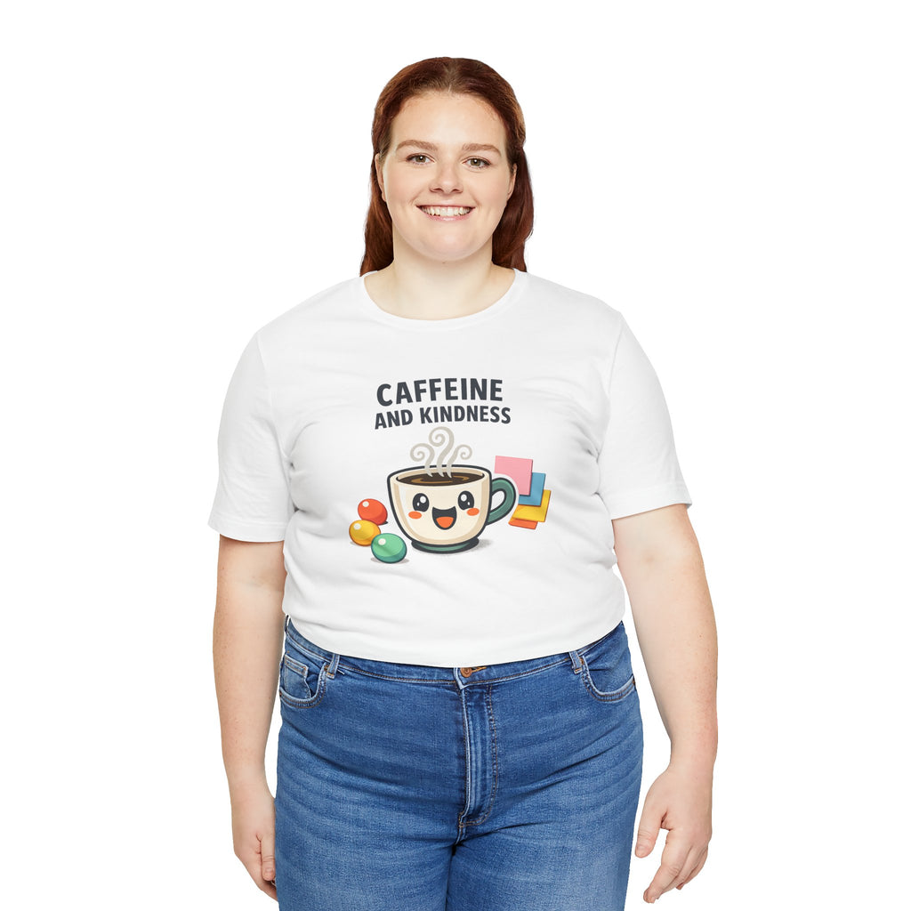 Caffeine and Kindness T-Shirt - Casual Coffee Graphic Tee