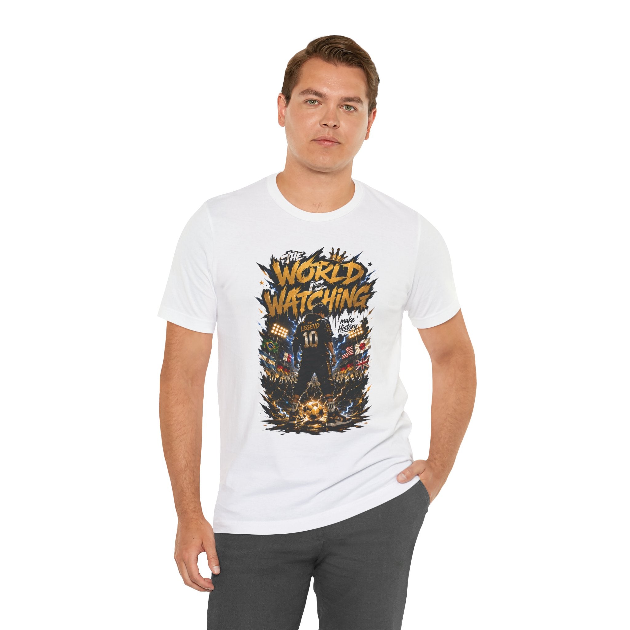 World Is Watching T-Shirt — Soccer Fan Graphic Tee ("The World Is Watching")