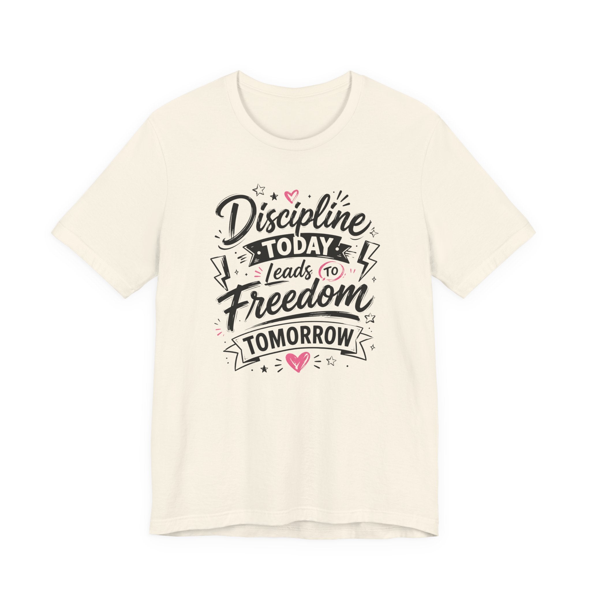 Discipline Today Leads to Freedom Tomorrow Tee — Motivational Fitness T-Shirt