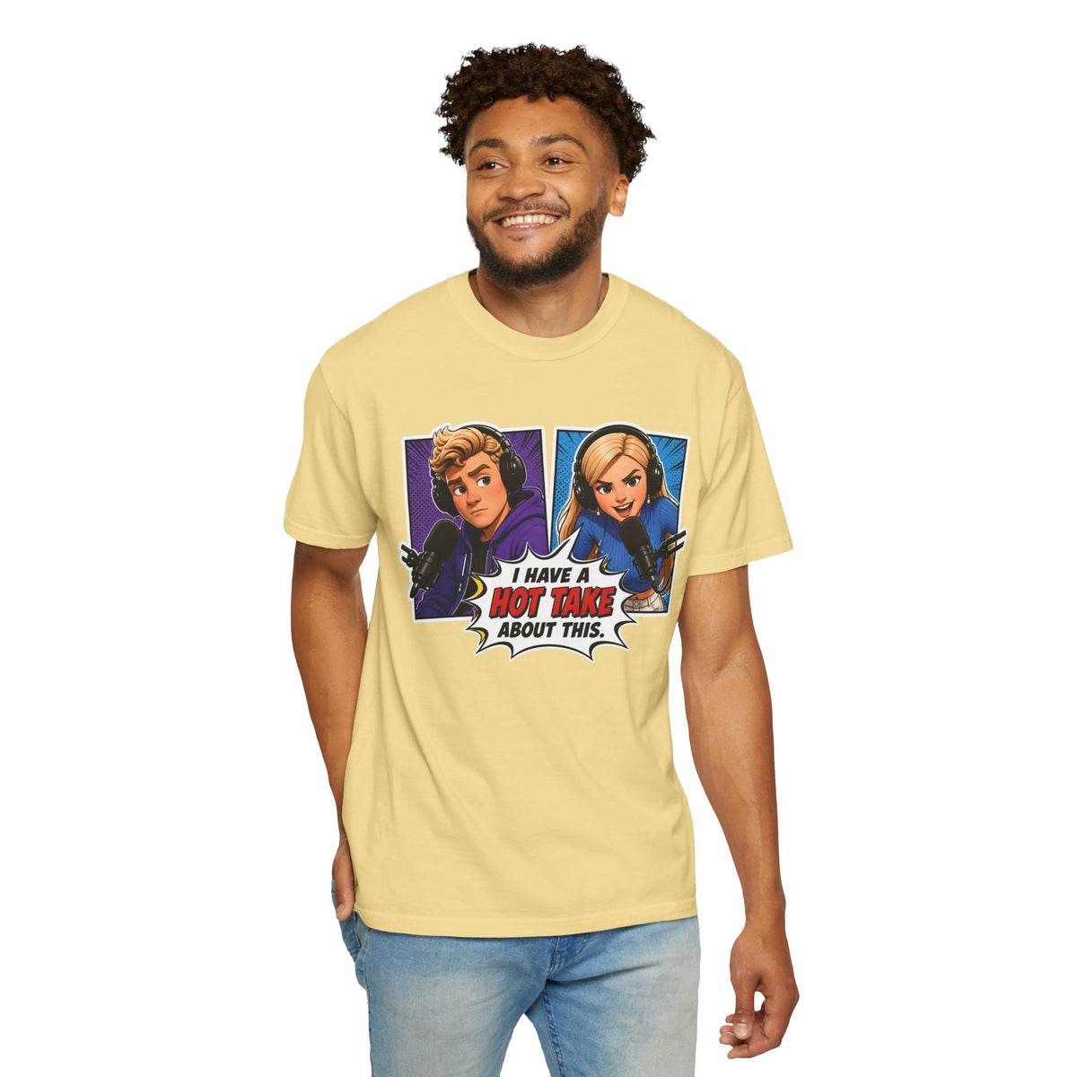 Hot Take Central I Have a Hot Take About This Podcast T Shirt