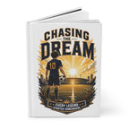 Soccer Journal – "Chasing the Dream" Inspirational Hardcover Notebook (Personalize Name & Number)