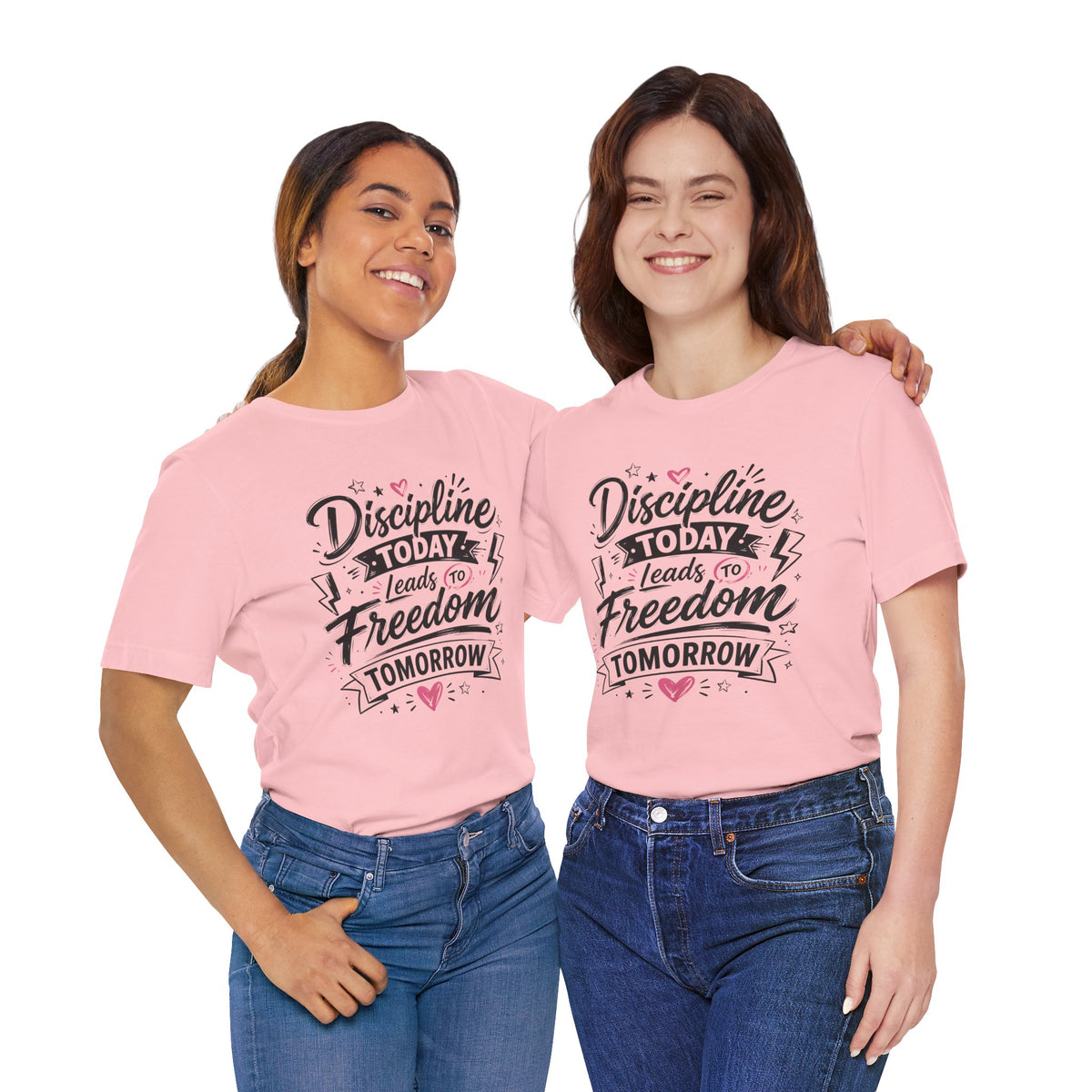 Discipline Today Leads to Freedom Tomorrow Motivational T Shirt