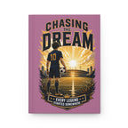 Chasing the Dream Soccer Journal — Personalized Hardcover Notebook (Your Name & Number)