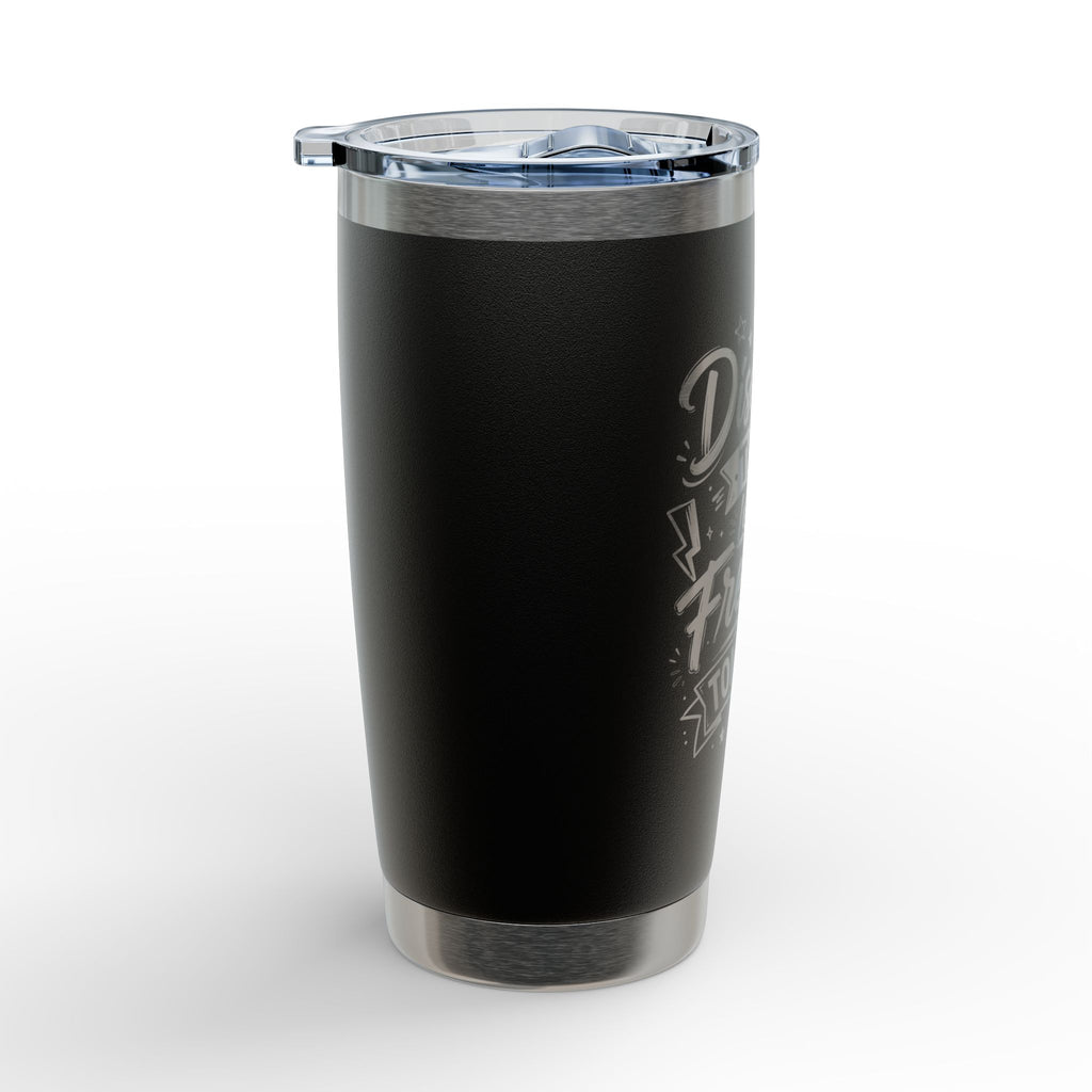 Insulated Tumbler — “Discipline Today Leads to Freedom Tomorrow” Engraved 20oz