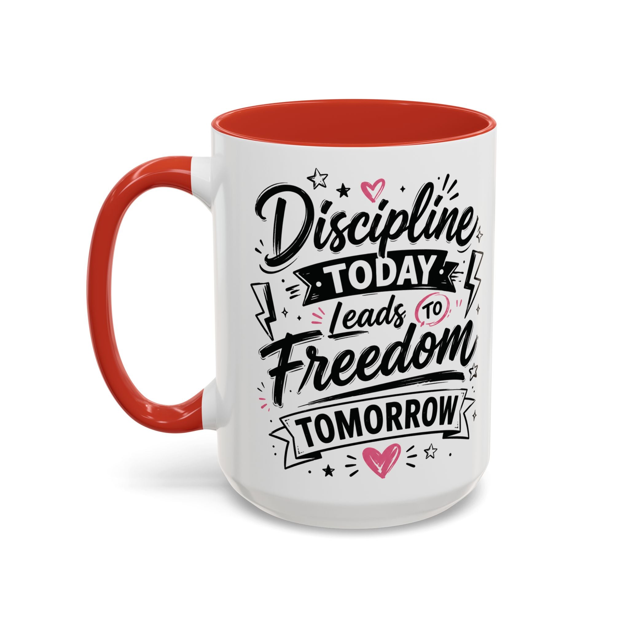 Discipline Today Leads to Freedom Tomorrow Accent Coffee Mug — Motivational Inspirational Quote