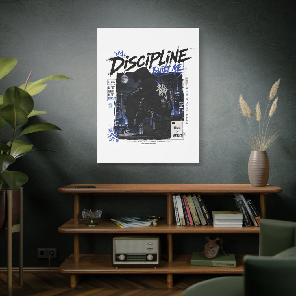 Discipline Built Me Canvas Print — Urban Streetwear Motivational Wall Art