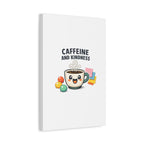Caffeine and Kindness Canvas - Coffee-Themed Wall Art