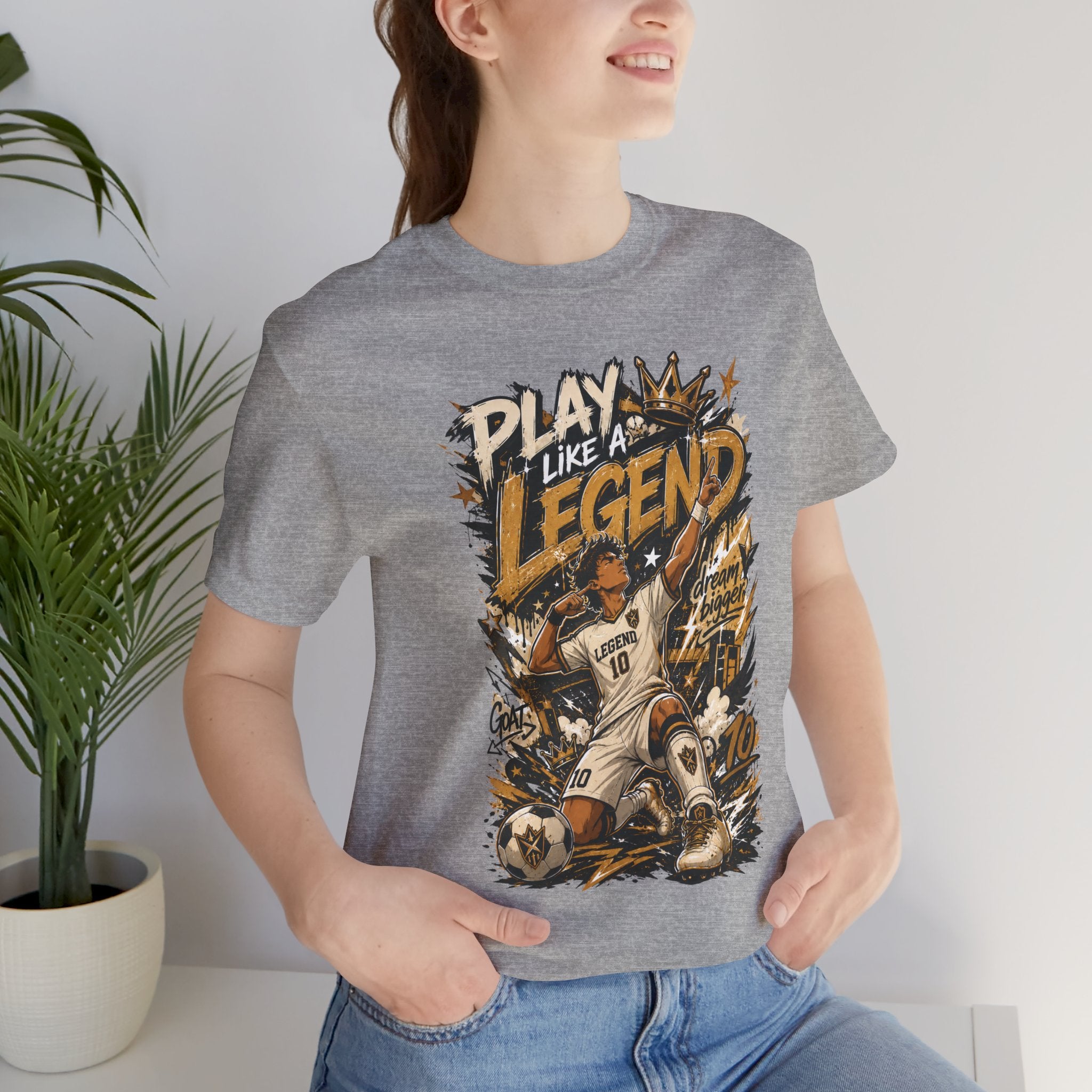 Play Like a Legend Soccer T-Shirt