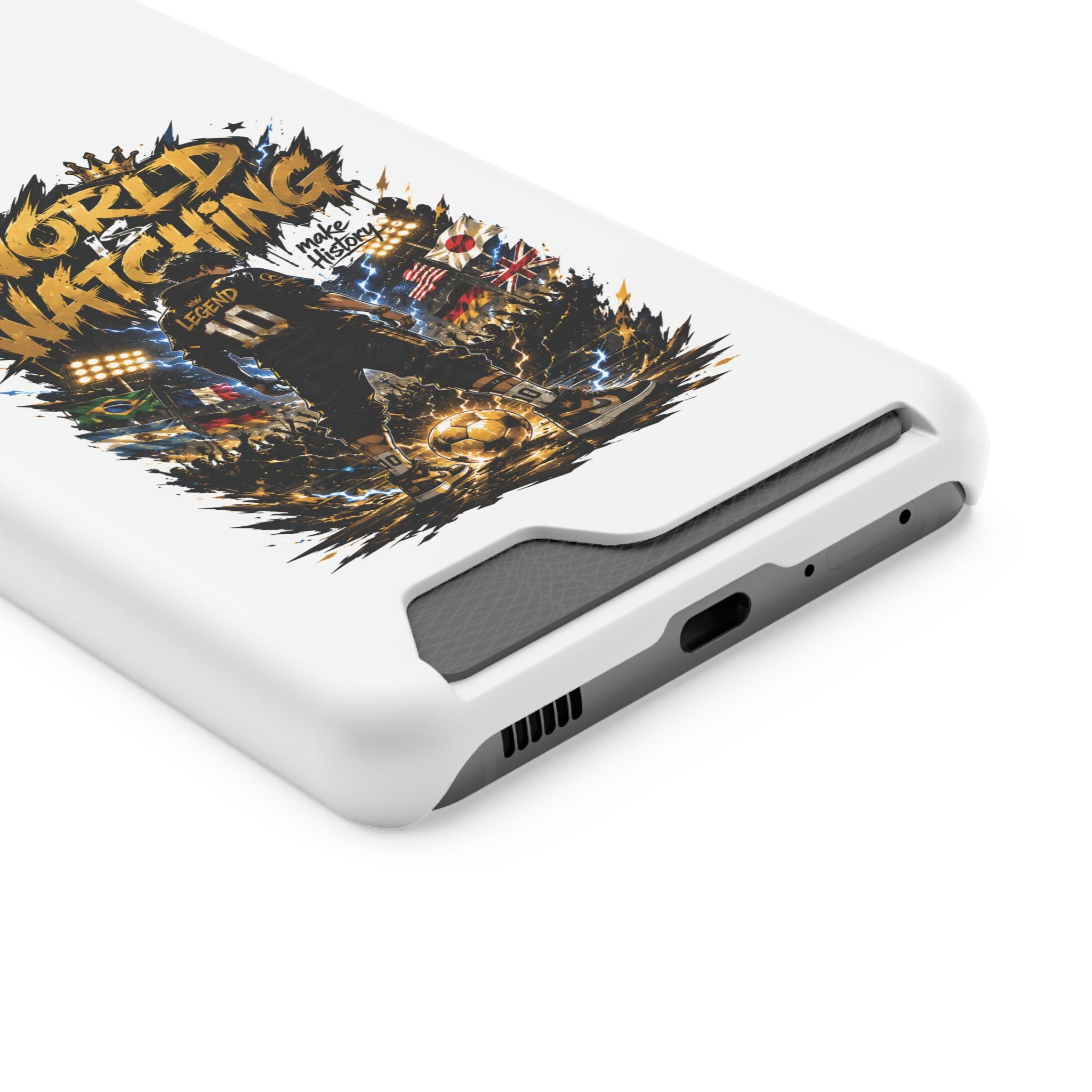 Phone Case — “The World Is Watching” Soccer Card-Holder Case