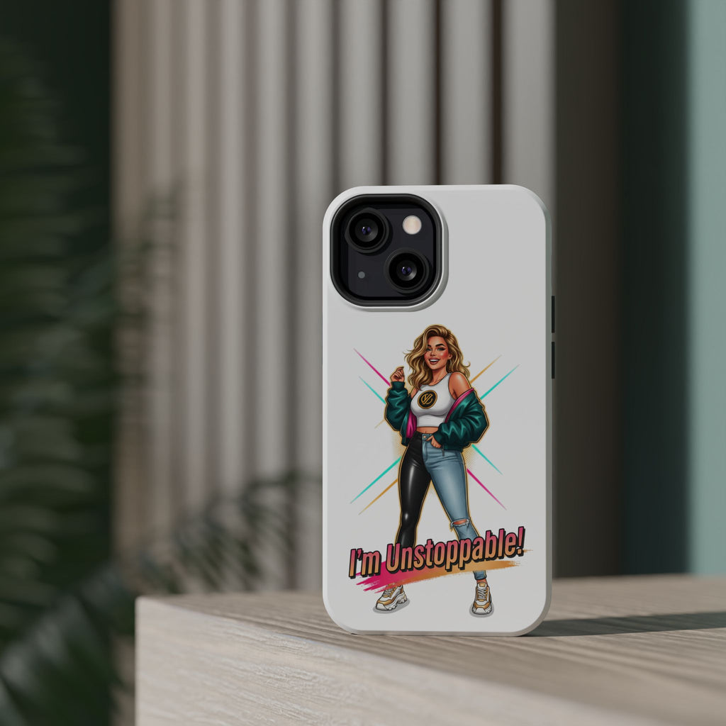 I'm Unstoppable Phone Case — Magnetic Impact-Resistant Protective Case