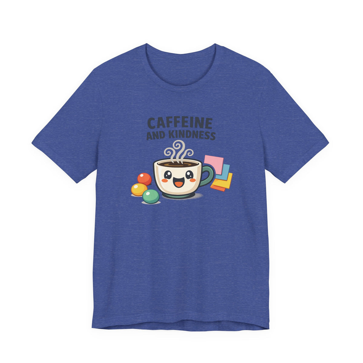 Caffeine and Kindness Coffee Graphic T Shirt