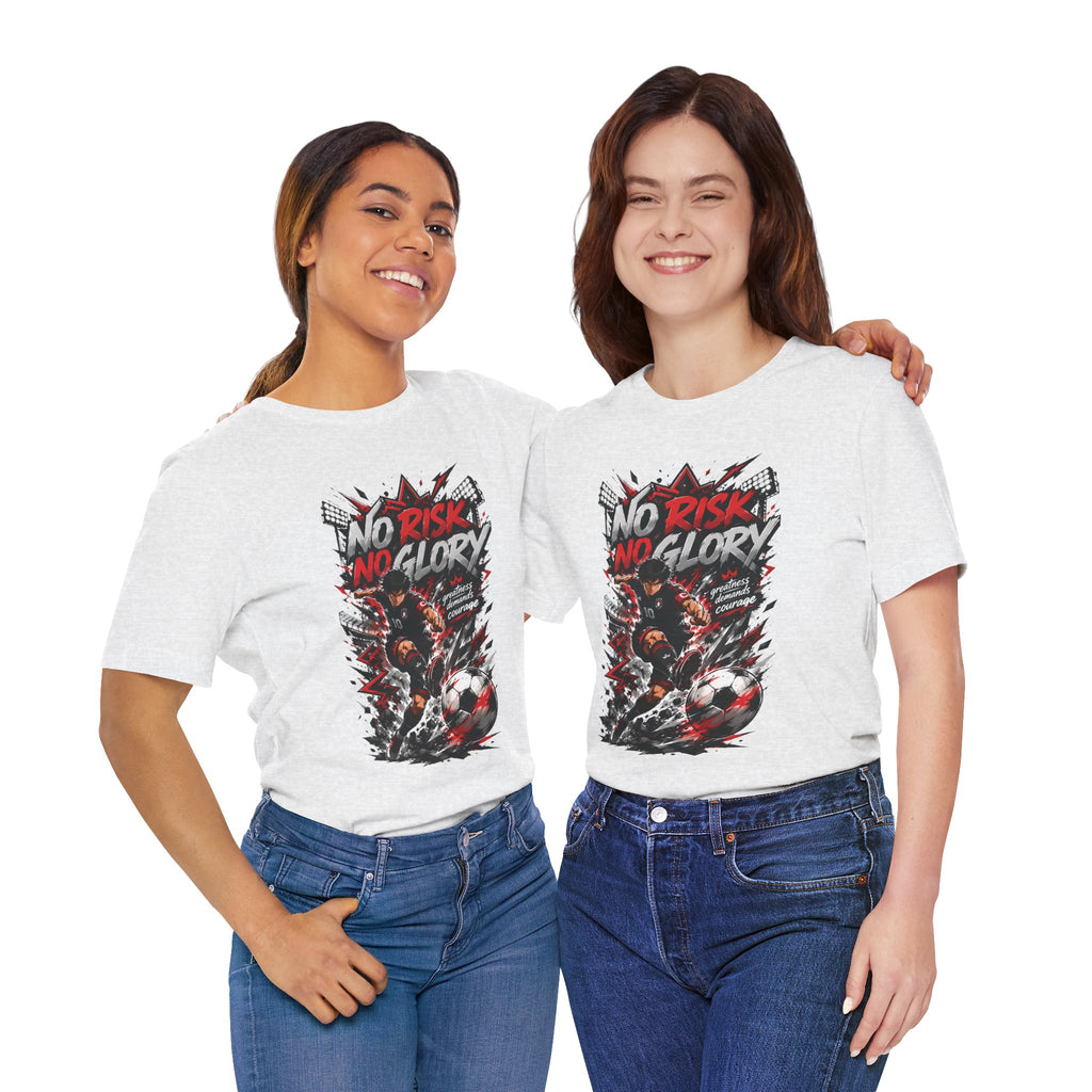 No Risk No Glory Soccer Graphic T Shirt