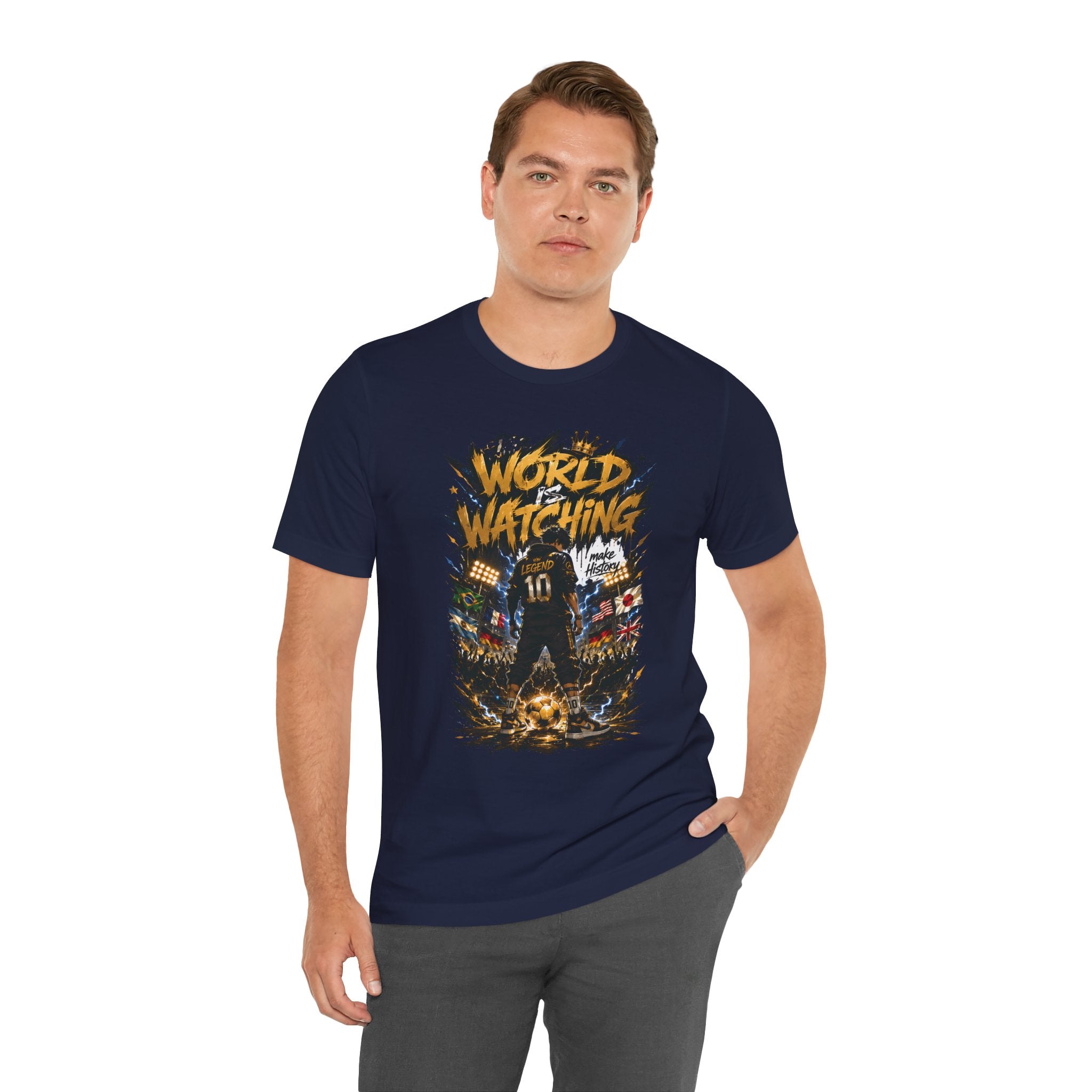 World Is Watching T-Shirt — Soccer Fan Graphic Tee ("The World Is Watching")
