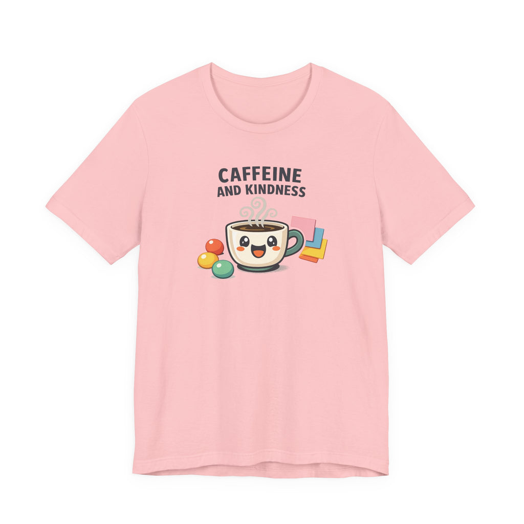 Caffeine and Kindness Tee | office humor, coffee fuel