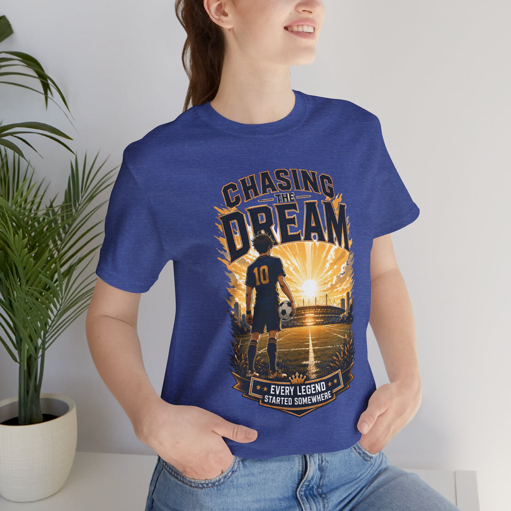 Soccer Tee — "Chasing the Dream" Inspirational Soccer Shirt