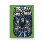 Born for the Big Stage Hardcover Journal — Personalized Soccer Player Number 10 Notebook