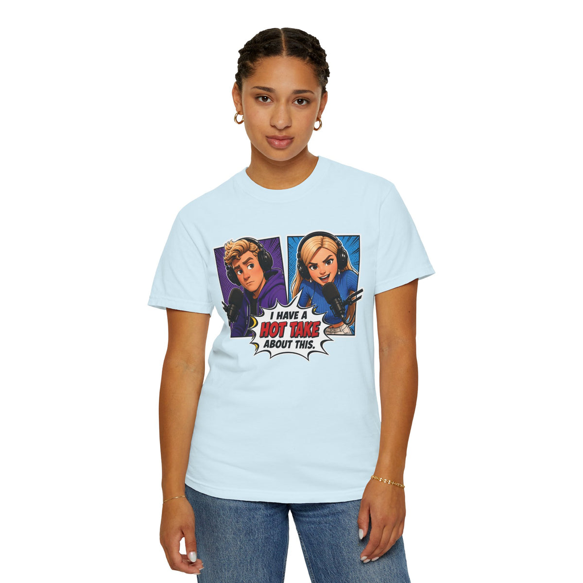 Hot Take Central I Have a Hot Take About This Podcast T Shirt