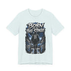 Born for the Big Stage Soccer Player T Shirt