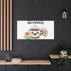 Caffeine and Kindness Canvas - Coffee-Themed Wall Art