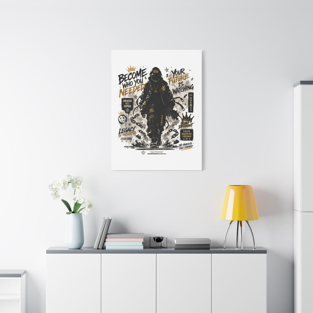 Motivational Street Art Canvas — "Become Who You Needed" Stretched Matte Print