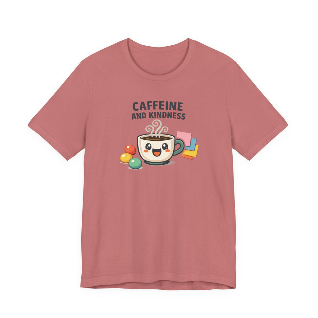 Caffeine and Kindness Tee | office humor, coffee fuel