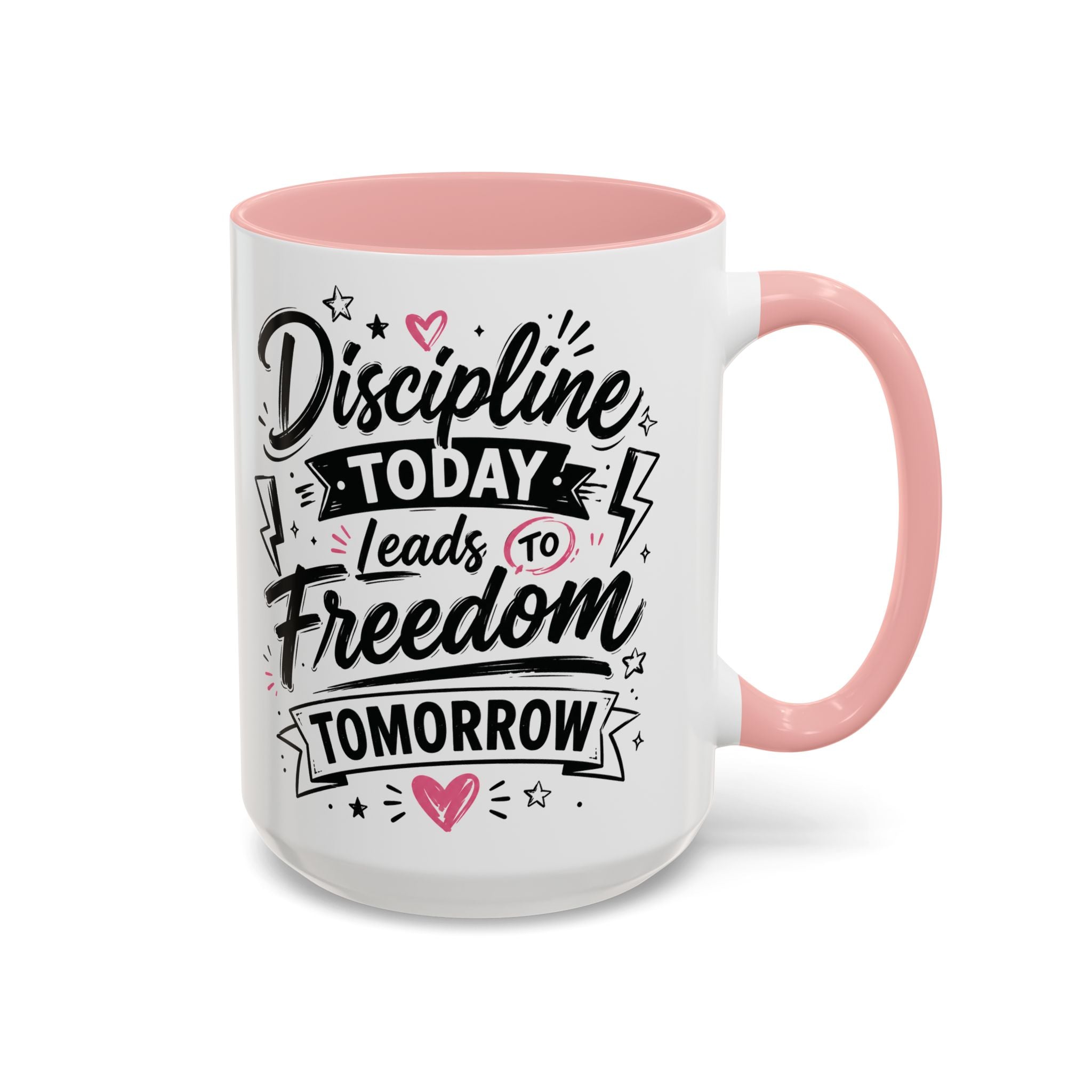 Discipline Today Leads to Freedom Tomorrow Accent Coffee Mug — Motivational Inspirational Quote