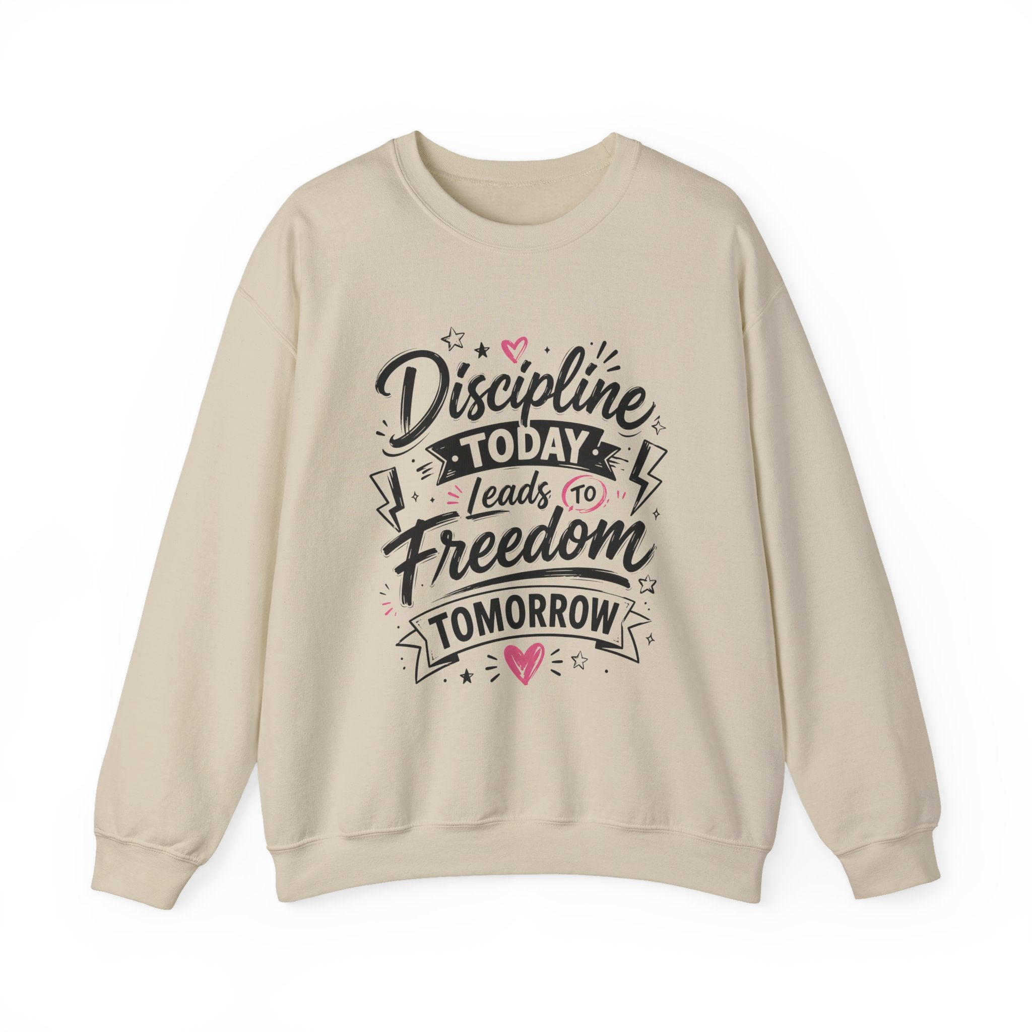 Crewneck Sweatshirt — "Discipline Today Leads to Freedom Tomorrow" Motivational Graphic